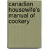Canadian Housewife's Manual of Cookery