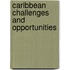 Caribbean Challenges and Opportunities