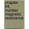 Chapter 04, Nuclear Magnetic Resonance door Y. Pico