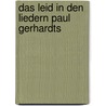 Das Leid in Den Liedern Paul Gerhardts by Jennifer Ammel