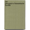 Der Georgisch-S�Dossetische Konflikt door Daniel Seiffert