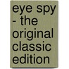Eye Spy - the Original Classic Edition door William Hamilton Gibson