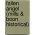 Fallen Angel (Mills & Boon Historical)