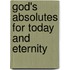 God's Absolutes for Today and Eternity