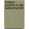Indiens Position in Der Weltwirtschaft door Christine Kury