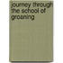 Journey Through the School of Groaning
