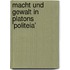 Macht Und Gewalt in Platons 'Politeia'