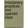 Missionary Practices and Spanish Steel by Andrew L. Toth
