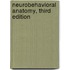 Neurobehavioral Anatomy, Third Edition