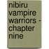 Nibiru Vampire Warriors - Chapter Nine