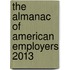 The Almanac of American Employers 2013