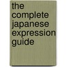 The Complete Japanese Expression Guide door Mizue Sasaki