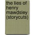 The Lies Of Henry Mawdsley (Storycuts)