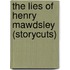 The Lies Of Henry Mawdsley (Storycuts)