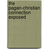 The Pagan-Christian Connection Exposed door Michael Rood