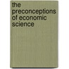 The Preconceptions of Economic Science by Veblen Thorstein
