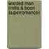Wanted Man (Mills & Boon Superromance)