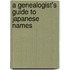 A Genealogist's Guide to Japanese Names