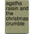 Agatha Raisin and the Christmas Crumble