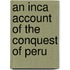 An Inca Account of the Conquest of Peru