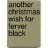 Another Christmas Wish for Ferver Black