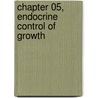 Chapter 05, Endocrine Control of Growth door No��L. Cameron