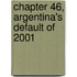 Chapter 46, Argentina's Default of 2001