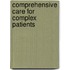 Comprehensive Care for Complex Patients
