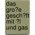 Das Gro�E Gesch�Ft Mit �L Und Gas