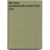 Die Lese- Rechtschreib-Schw�Che (Lrs) door Christian Moor