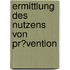 Ermittlung Des Nutzens Von Pr�Vention