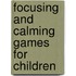 Focusing and Calming Games for Children
