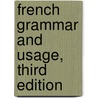 French Grammar and Usage, Third Edition door Roger Hawkins