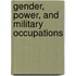 Gender, Power, And Military Occupations
