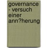 Governance - Versuch Einer Ann�Herung by Philipp Kaufmann