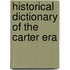 Historical Dictionary of the Carter Era