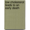 Low Cholesterol Leads to an Early Death door David Evans