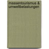 Massentourismus &Amp; Umweltbelastungen door Stefan Reindl