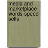 Media and Marketplace Words-Speed Sells door Saddleback Educational Publishing