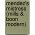 Mendez's Mistress (Mills & Boon Modern)