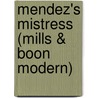 Mendez's Mistress (Mills & Boon Modern) by Anne Mather