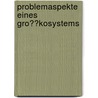 Problemaspekte Eines Gro��Kosystems by Verena Maras