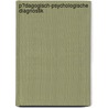 P�Dagogisch-Psychologische Diagnostik by Stefan Ruetz