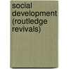 Social Development (Routledge Revivals) by Leonard Trelawney Hobhouse