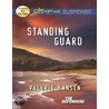 Standing Guard (The Defenders - Book 3) by Valerie Hansen