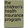The Children's Health Insurance Program by Professor David G. Smith