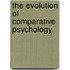 The Evolution of Comparative Psychology