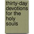 Thirty-Day Devotions for the Holy Souls