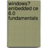 Windows� Embedded Ce 6.0 Fundamentals by Stanislav Pavlov