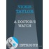 A Doctor's Watch (Mills & Boon Intrigue)